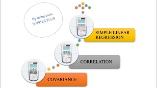 Calculating covariance  correlation amp simple linear regression by using Casio fx991ES PLUS [upl. by Duck]