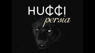 Hucci  Persia [upl. by Elletnohs]