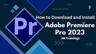 How to Download and Install Adobe Premiere Pro 2023  Free New Version Adobe Premiere Pro 2023 [upl. by Lazes84]