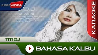 Titi DJ  Bahasa Kalbu  Karaoke [upl. by Noirred]