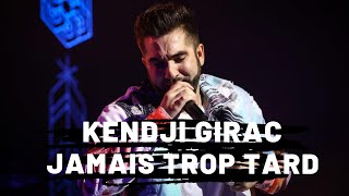 Kendji Girac  Jamais Trop Tard Paroles [upl. by Netsuj]