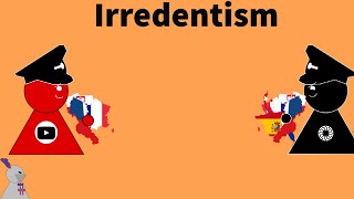 Irredentism Wacky Ideologies 55 [upl. by Porche910]