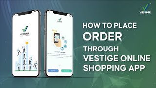 How to place Order through Vestige Online Shopping App [upl. by Satterlee]