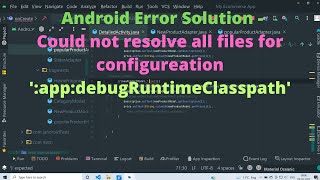 Could not resolve all files for configuration appdebugRuntimeClasspath Android Error Solutions [upl. by Sucam]