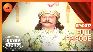 Akbar Birbal  Ep17  क्या Akbar के दानिशमंद दे पाएंगे सारे सवालो के ज़वाब  Full Episode  ZEE TV [upl. by Hynda397]