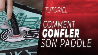 Tuto  Comment gonfler son Paddle Gonflable [upl. by Eidda]