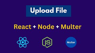 Uploading Files with React  NodeJS and Multer [upl. by Proudman363]