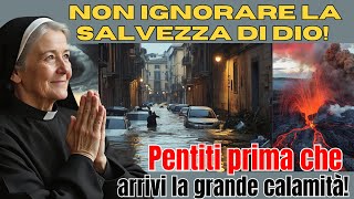 Non ignorare la salvezza di Dio Pentiti prima che arrivi la grande calamità [upl. by Abita]