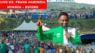 LIVE NYANZA DR FRANK HABINEZA💄PRESIDENTIAL amp PARLIAMENTARY CAMPAIGN  26 JUNE 2024 [upl. by Summons]