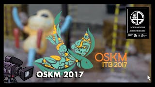 OSKM ITB 2017 [upl. by Martreb]