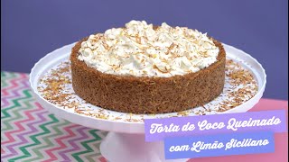 Torta de Coco Queimado com Limão Siciliano  Receitas SOCOCO [upl. by Gnaw]