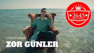 Çağatay Akman  Zor Günler Official Video [upl. by Eeslehc]