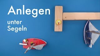 Anlegen unter Segeln  Segelkurs 15 [upl. by Arria]