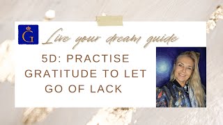 5D practise gratitude [upl. by Atworth5]