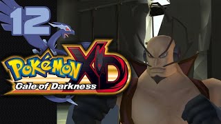 Team Snagem Hideout  Pokémon XD Gale of Darkness  Part 12 [upl. by Eimirej581]