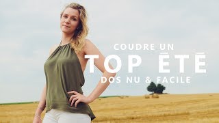 COUDRE UN TOP ÉTÉ  DOS NU  DÉBUTANT [upl. by Eamanna249]