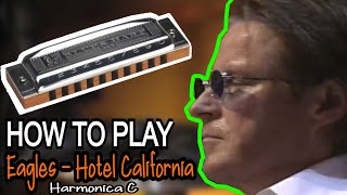 EASY  HOTEL CALIFORNIA HARMONICA  C DIATONIC  ARMÓNICA C BLUES HARP C GAITA DE BOCA C MUNDH [upl. by Annua608]