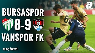 Bursaspor 8 22 9 Van Spor FK  MAÇ ÖZETİ  Ziraat Türkiye Kupası 4 Tur  04122024 [upl. by Einahpet708]