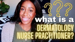 What is a Dermatology Nurse Practitioner education training cosmetics surgeries etc [upl. by Odlanar912]