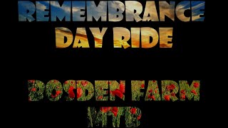 Remembrance Day Ride  Bosden Farm MTB Nov 2024 [upl. by Nnaeirrac]