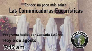 Programa Radial con las Comunicadoras Eucarísticas en Cocorná [upl. by Eiramaliehs]