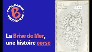 La Brise de Mer une histoire corse [upl. by Ainalem331]