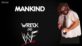 WWF  Mankind 30 Minutes Entrance Theme  ”Wreck V1” [upl. by Anafetse]