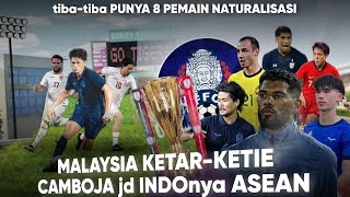 Rival Watch  Kamboja tibatiba Pakai 8 Pemain Naturalisasi Malaysia Dalam Bahaya Indonesia Untung [upl. by Lontson]