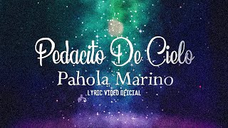 Pedacito De Cielo  Pahola Marino Video Lirico Oficial [upl. by Slerahc970]