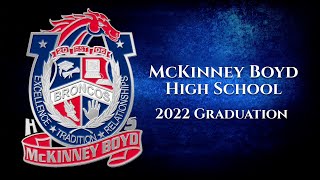 McKinney Boyd High School Graduation  Class of 2022 [upl. by Zonnya]