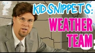 Kid Snippets quotWeather Teamquot Imagined by Kids [upl. by Sanjay963]