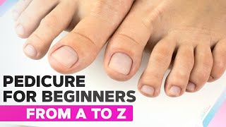 Pedicure for Beginners from A to Z  Toenail Transformation [upl. by Ariada846]