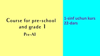 1sinf uchun kurs 22dars [upl. by Kcam]