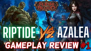 Riptide Red Liner VS Azalea  Gameplay Review 1  Flesh and Blood TCG [upl. by Sale]