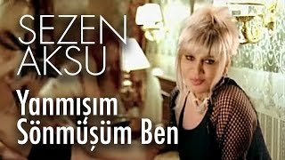 Sezen Aksu  Yanmışım Sönmüşüm Ben Official Video [upl. by Keithley]