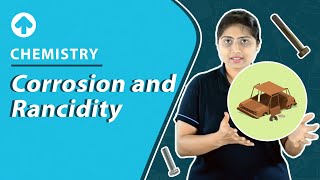 Corrosion and Rancidity  Chemistry [upl. by Tugman239]