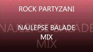 rock partyzani  najlepše balade mix [upl. by Mauve325]