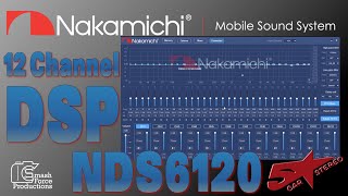 We take a tour of the new Nakamichi NDS6120 12 channel DSP [upl. by Goober]