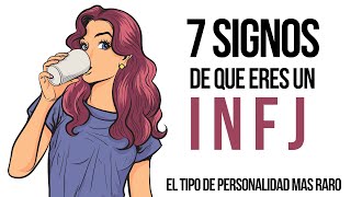 7 SEÑALES DE QUE ERES UN VERDADERO INFJ EL TIPO DE PERSONALIDAD MÁS RARO [upl. by Nayek755]