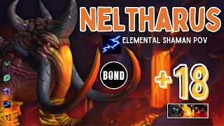 Neltharus 18  Elemental Shaman POV  TyrannicalVolcanicSanguine [upl. by Eilojne]