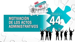 Motivación de los actos administrativos  AEE  44 [upl. by Ann-Marie]