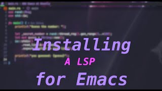 Install a LSP in Emacs [upl. by Hcurab]