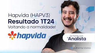 Hapvida HAPV3  Resultado 1T24 Voltando a normalidade Dfa [upl. by Moneta196]