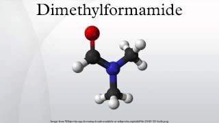 Dimethylformamide [upl. by Vevay]