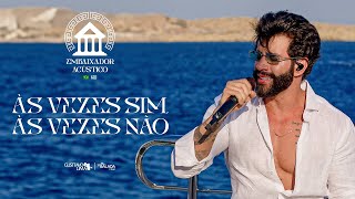 Gusttavo Lima  Às Vezes Sim Às Vezes Não Embaixador Acústico in Greece [upl. by Cello719]