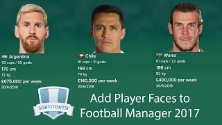 How to add Player Faces to Football Manager 2017 [upl. by Lisbeth]