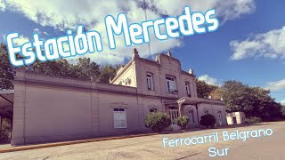 Estación Mercedes Ferrocarril Belgrano [upl. by Noval]