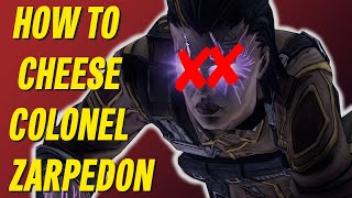 How to Cheese Colonel Zarpedon on Borderlands The PreSequel [upl. by Lebazej83]