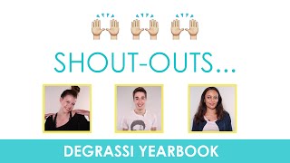 Degrassi Yearbook Cast Shoutouts [upl. by Margaux]