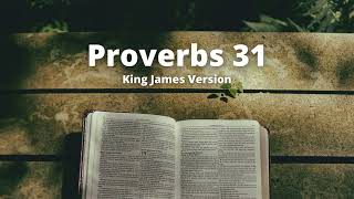 Proverbs 31  King James Version Audio Bible [upl. by Idnas]